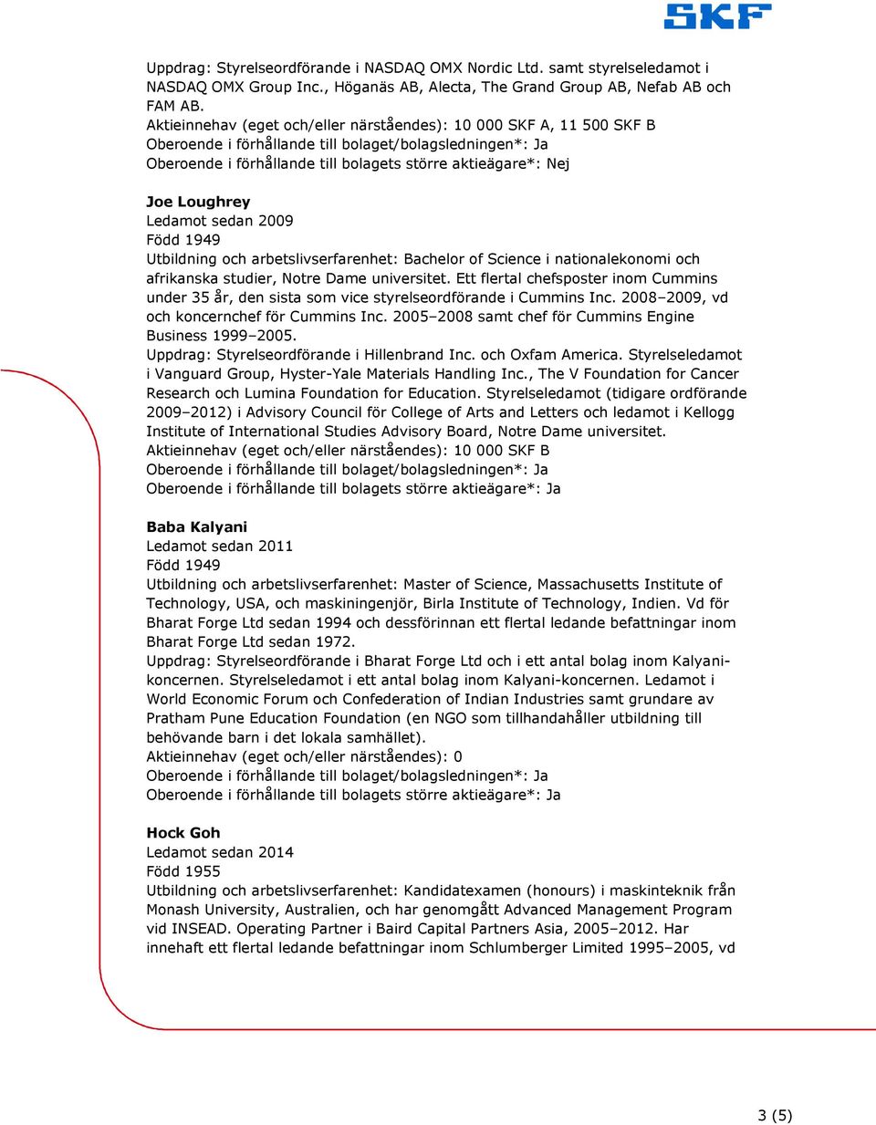 arbetslivserfarenhet: Bachelor of Science i nationalekonomi och afrikanska studier, Notre Dame universitet.