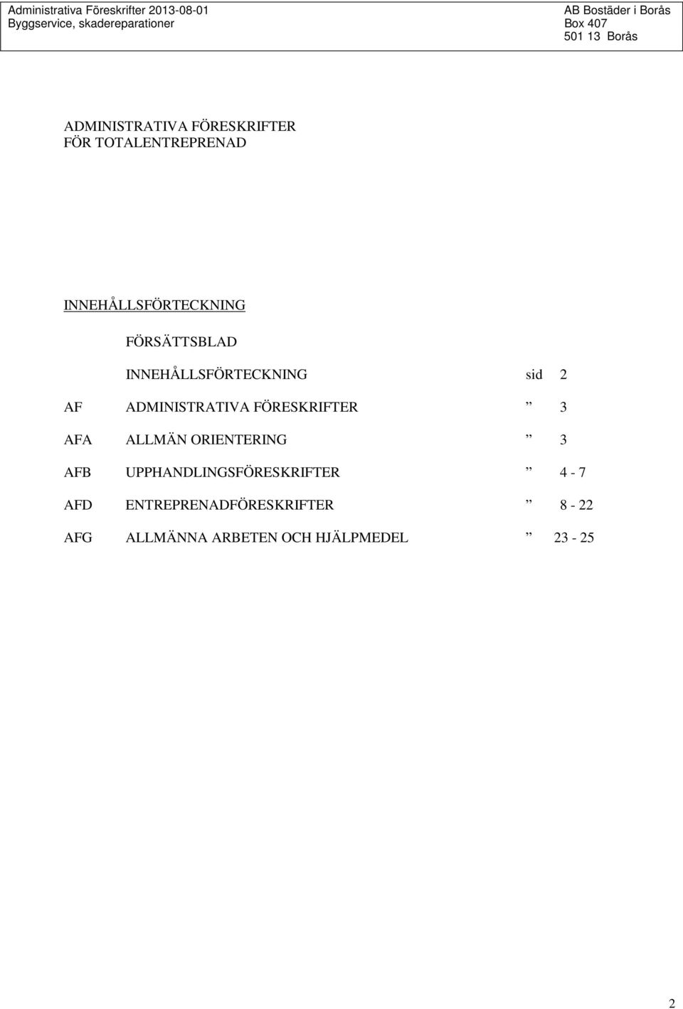 FÖRESKRIFTER 3 AFA ALLMÄN ORIENTERING 3 AFB UPPHANDLINGSFÖRESKRIFTER