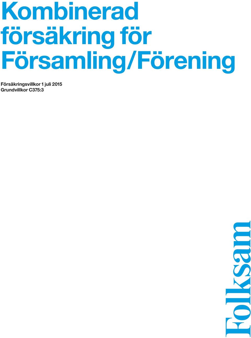 Försäkringsvillkor 1