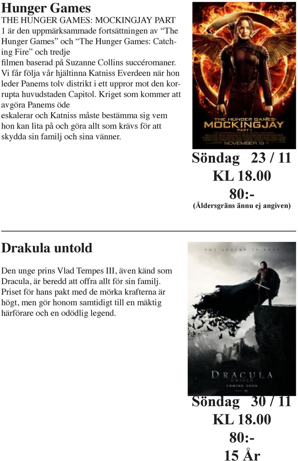 Kriget som kommer att avgöra Panems öde eskalerar och Katniss måste bestämma sig vem hon kan lita på och göra allt som krävs för att skydda sin familj och sina vänner.