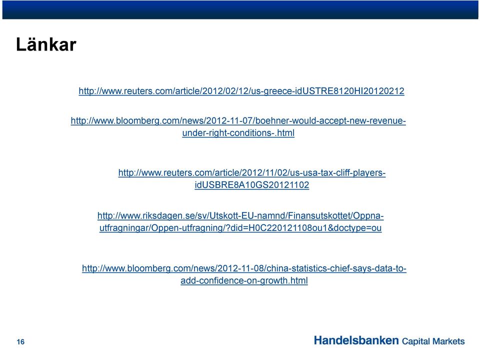 com/article/2012/11/02/us-usa-tax-cliff-playersidusbre8a10gs20121102 http://www.riksdagen.