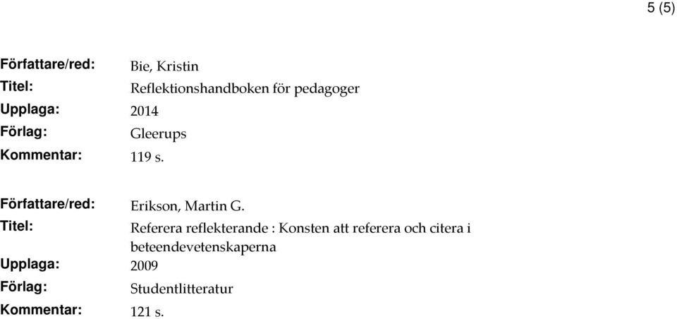 Erikson, Martin G.