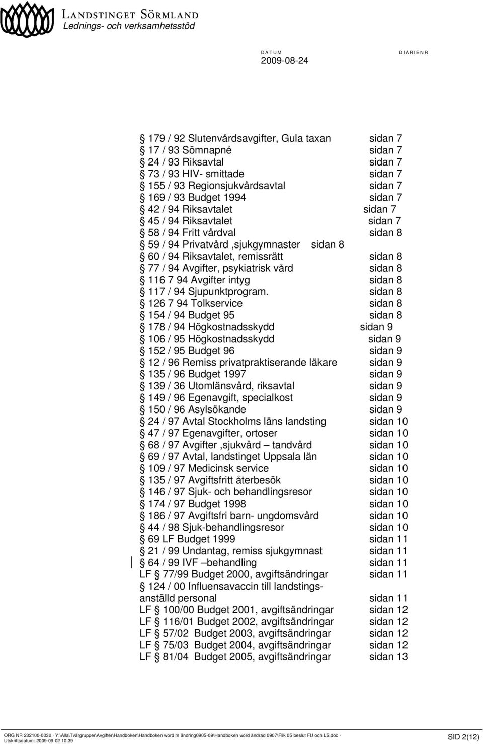 sidan 8 116 7 94 Avgifter intyg sidan 8 117 / 94 Sjupunktprogram.