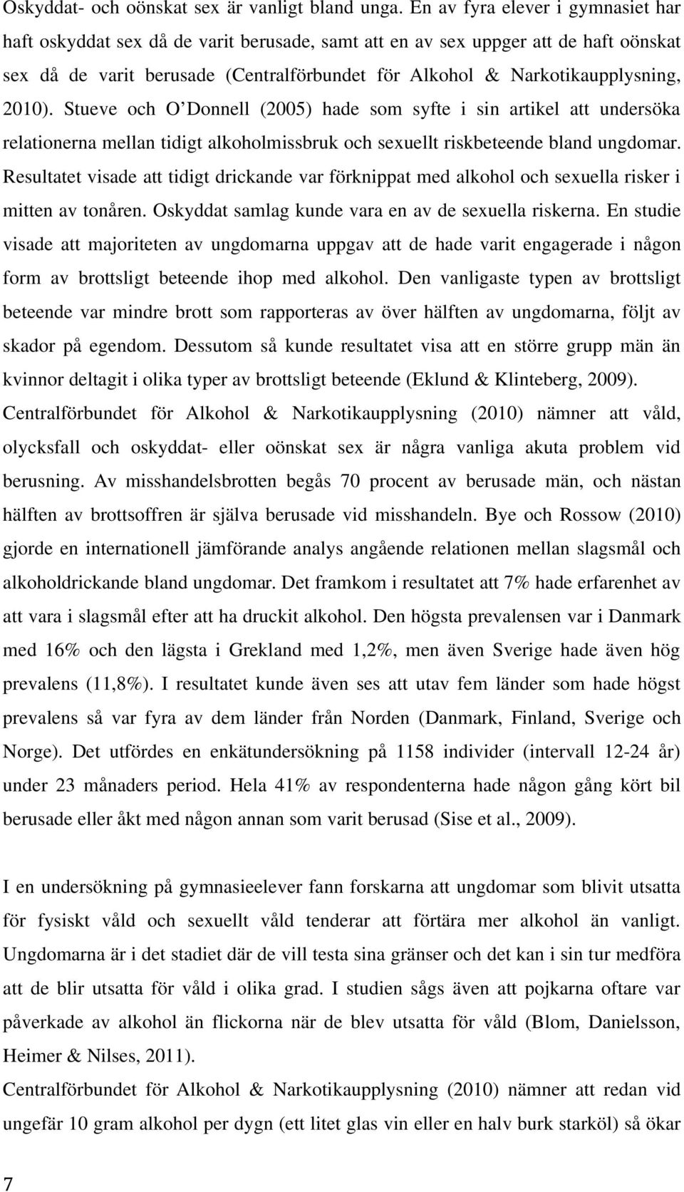 Dum å ku u v ö gupp mä ä kv g k yp v bg b (Eku & Kbg, 2009). Cföbu fö Akh & Nkkuppyg (2010) äm vå, ykf h ky- ök x ä åg vg ku pbm v bug. Av mhb bgå 70 p v bu mä, h ä häf v bff ä jäv bu v mh.