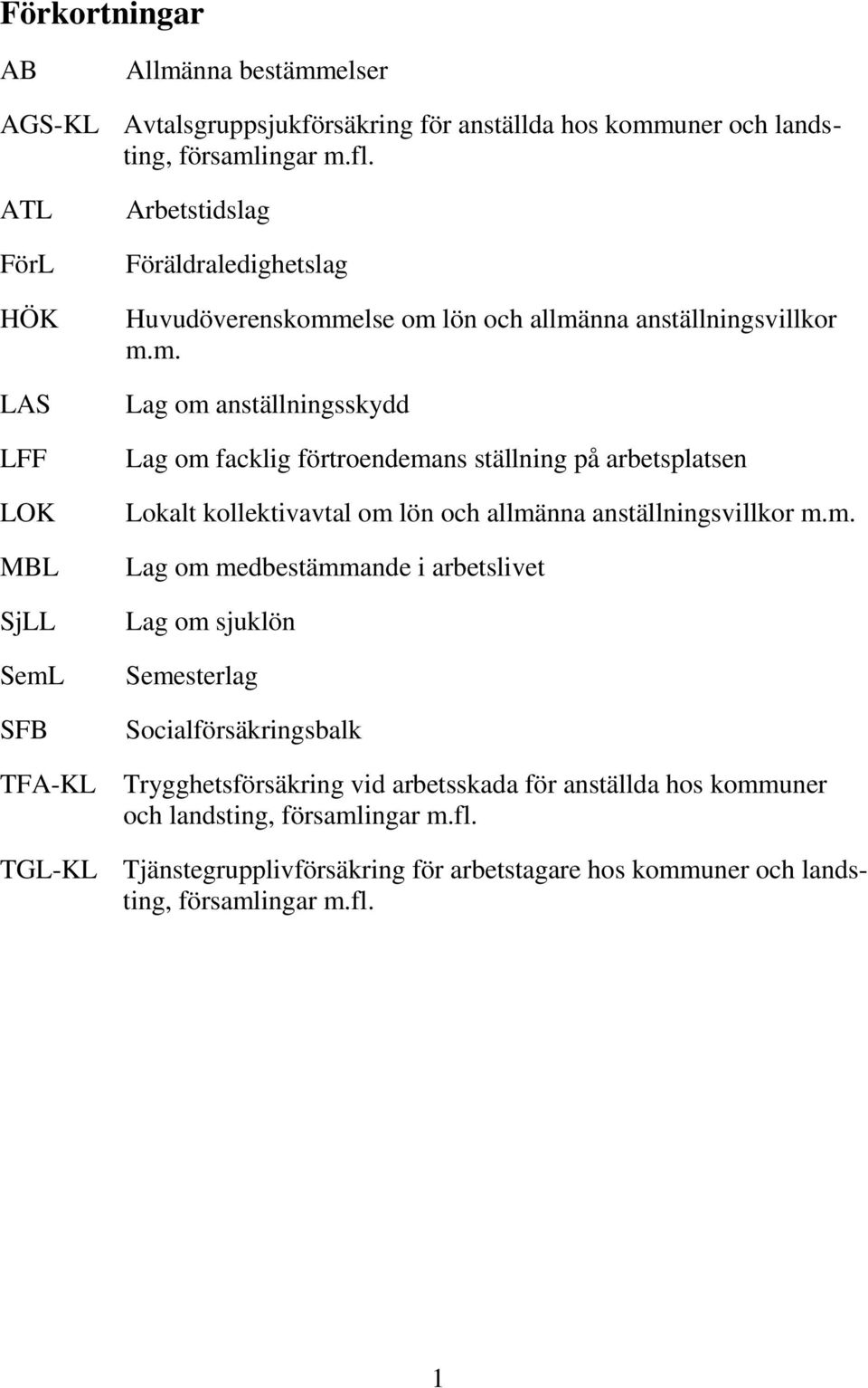 SFB Arbetstidslag Föräldraledighetslag Huvudöverenskomm