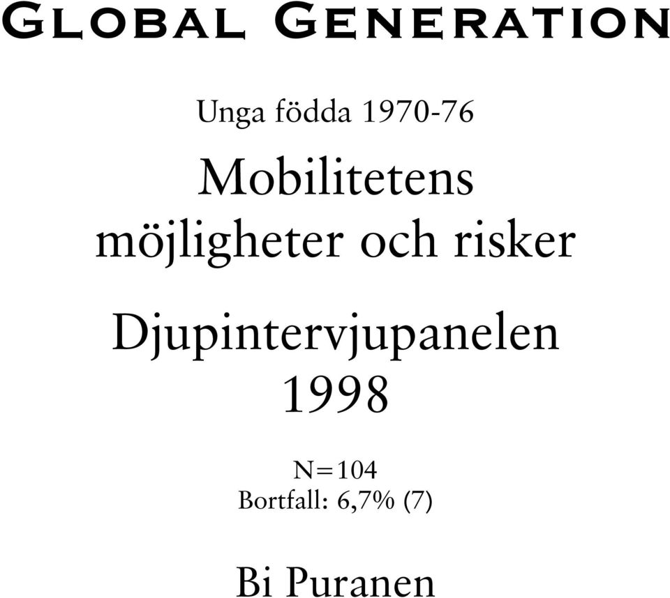 möjligheter och risker en