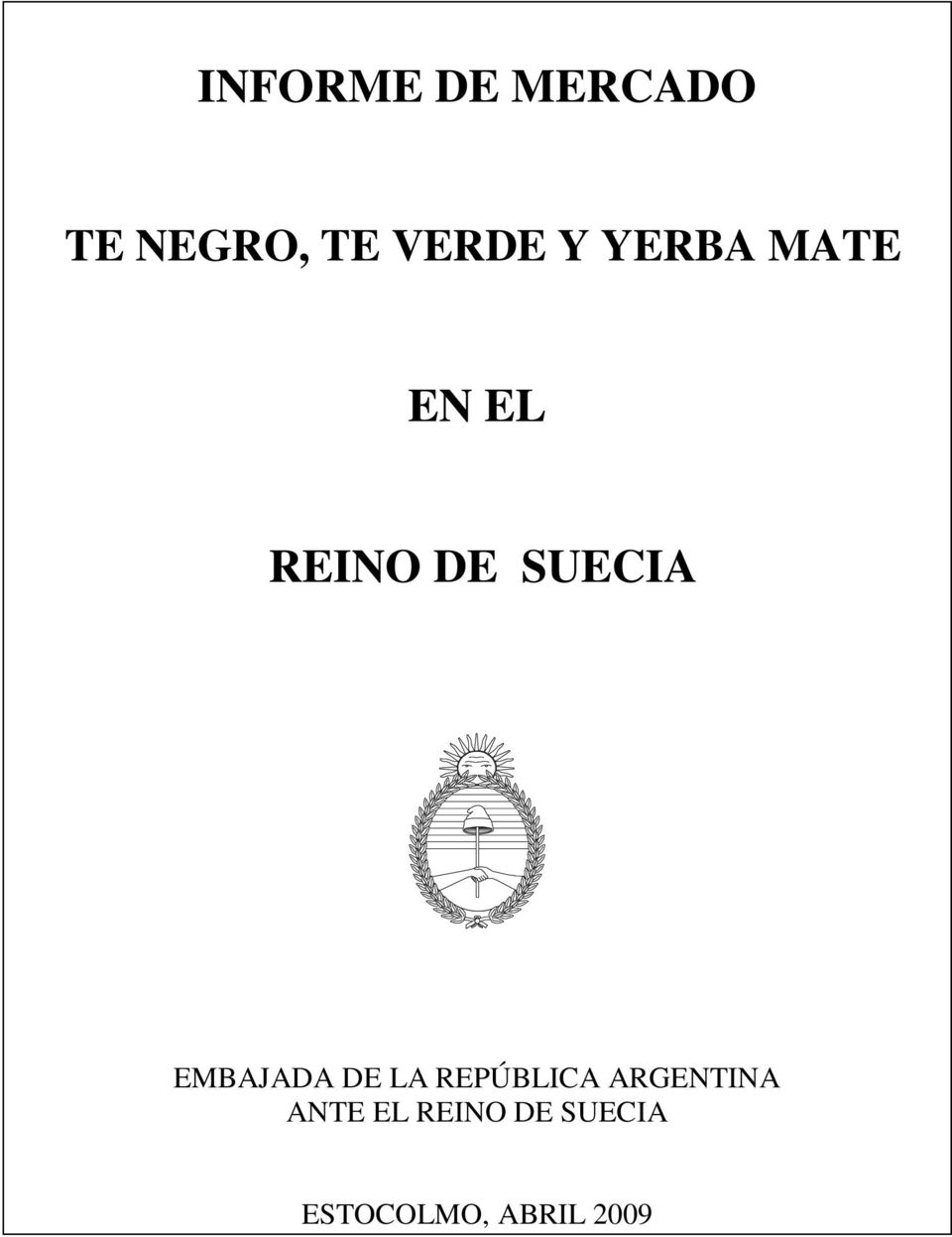 EMBAJADA DE LA REPÚBLICA ARGENTINA