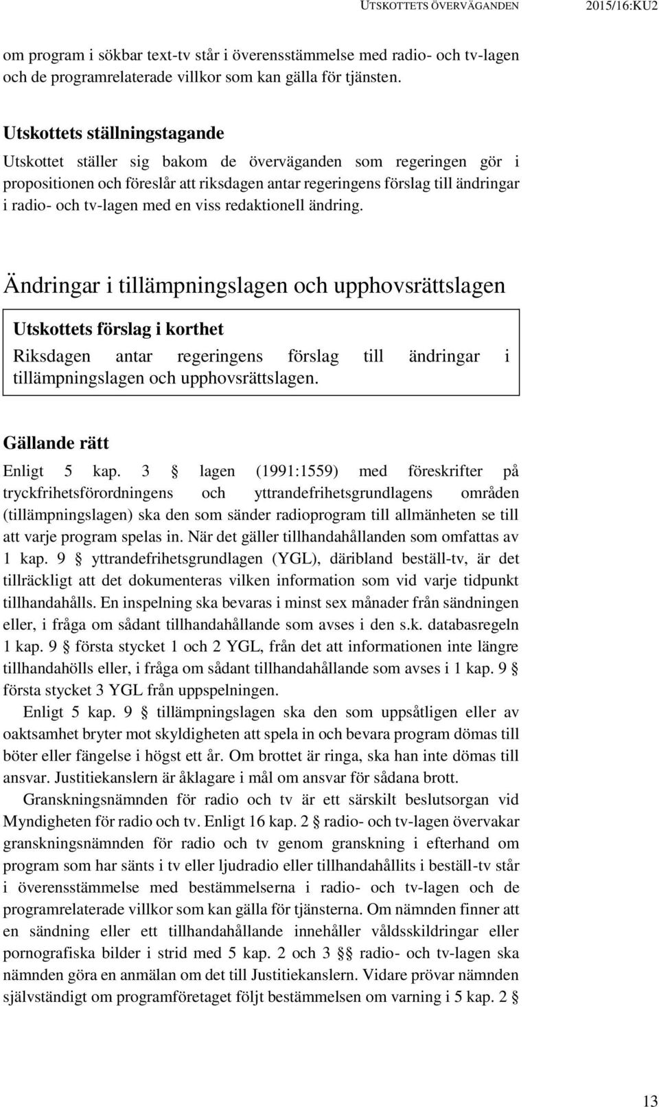 med en viss redaktionell ändring.