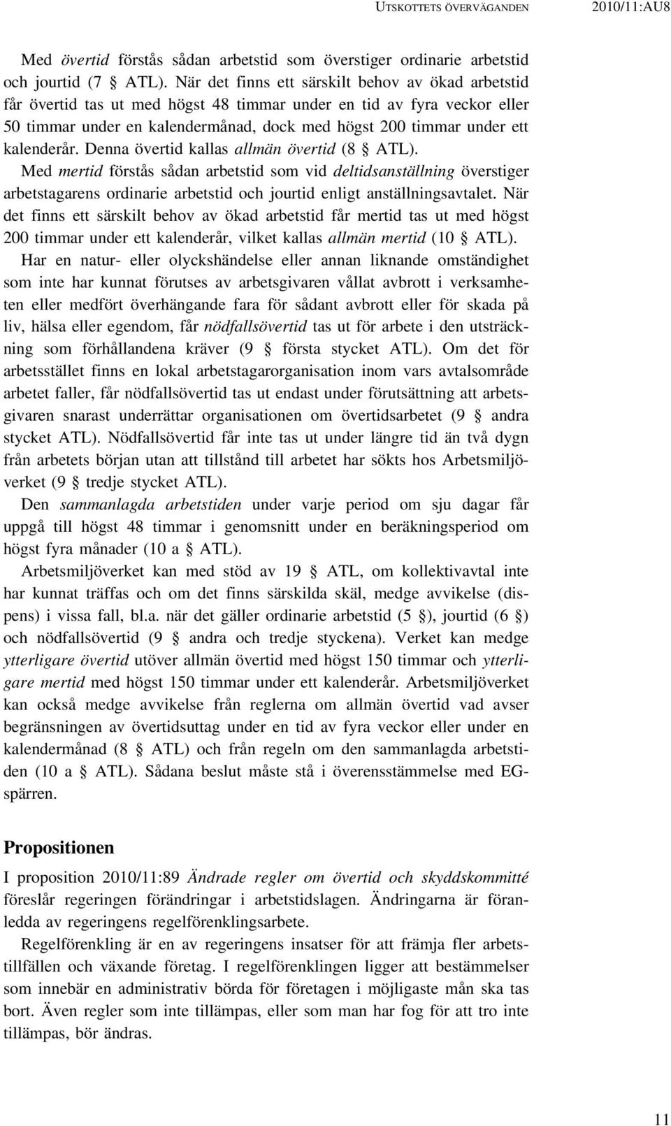 kalenderår. Denna övertid kallas allmän övertid (8 ATL).