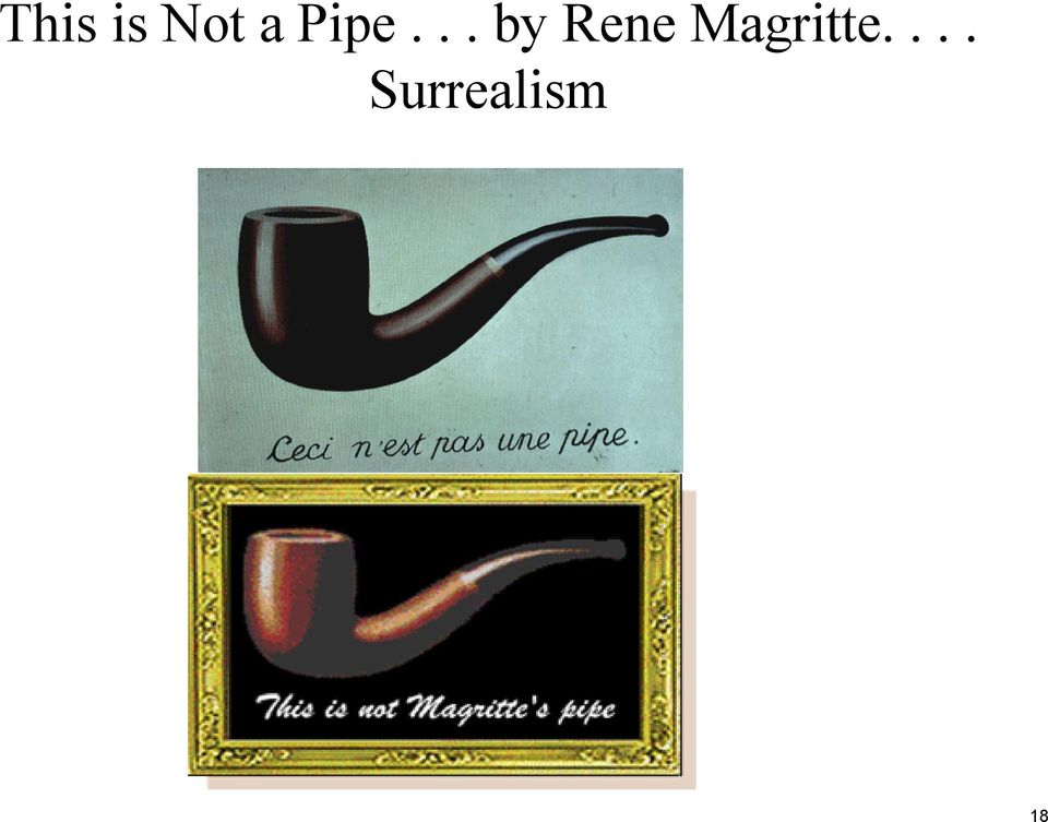 Rene Magritte.