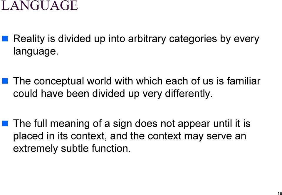divided up very differently.