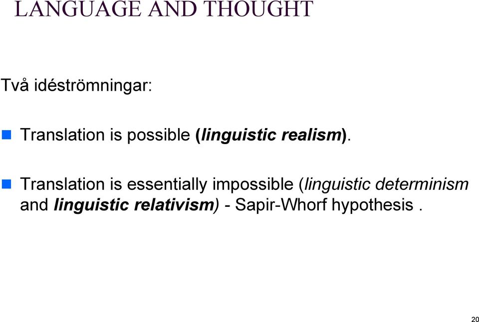 Translation is essentially impossible (linguistic