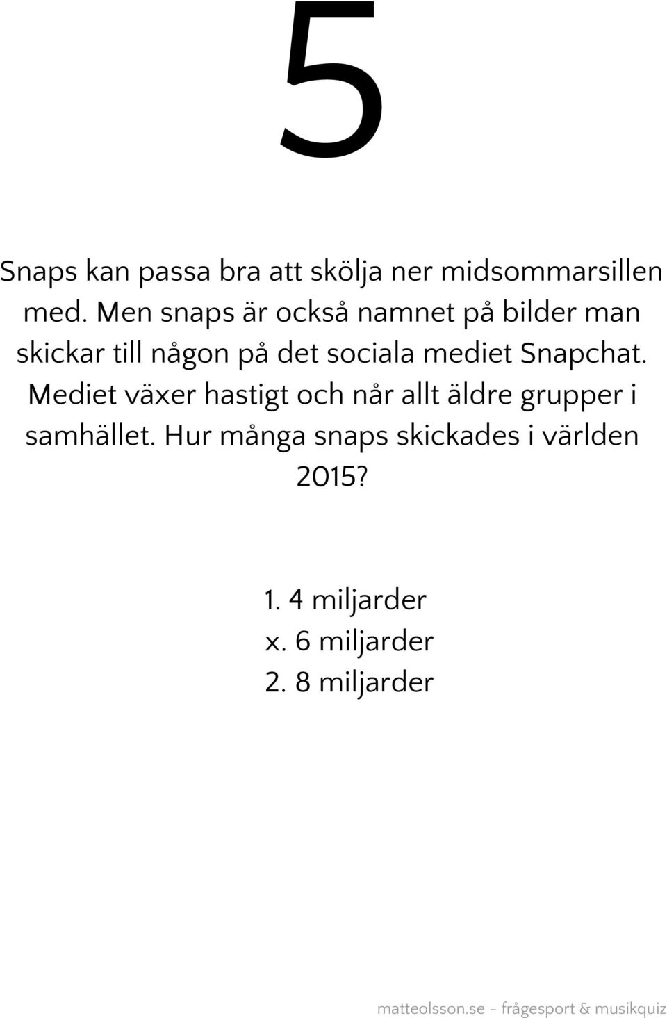 mediet Snapchat.