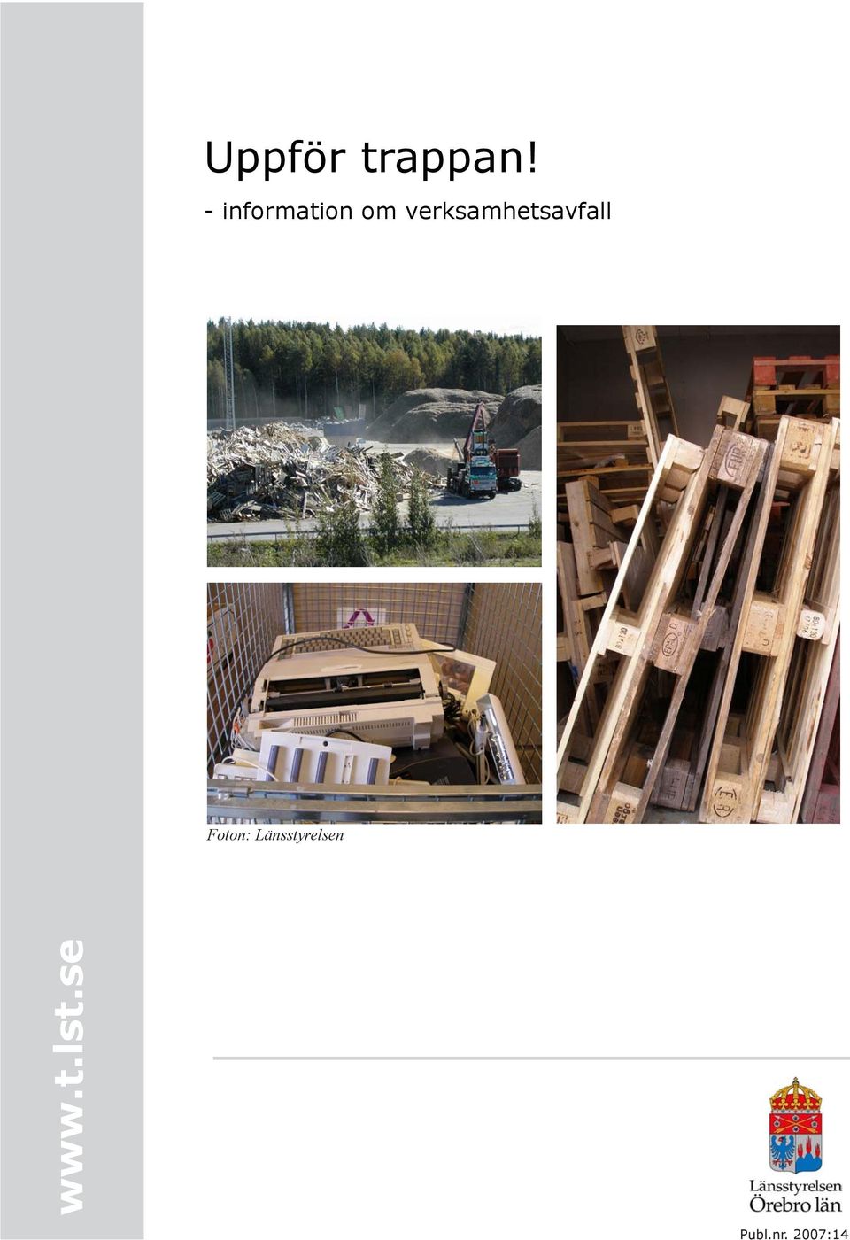 verksamhetsavfall Foton:
