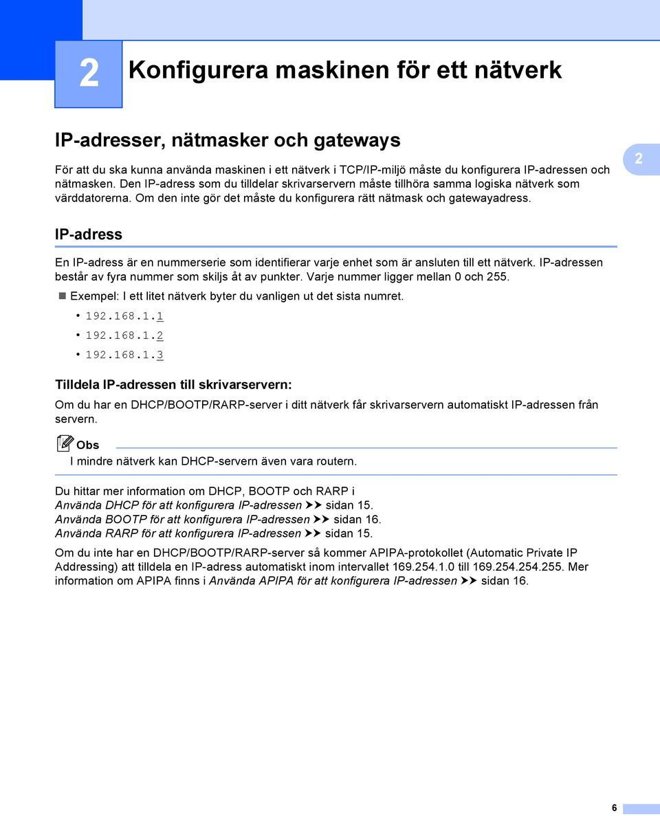 2 IP-adress 2 En IP-adress är en nummerserie som identifierar varje enhet som är ansluten till ett nätverk. IP-adressen består av fyra nummer som skiljs åt av punkter.