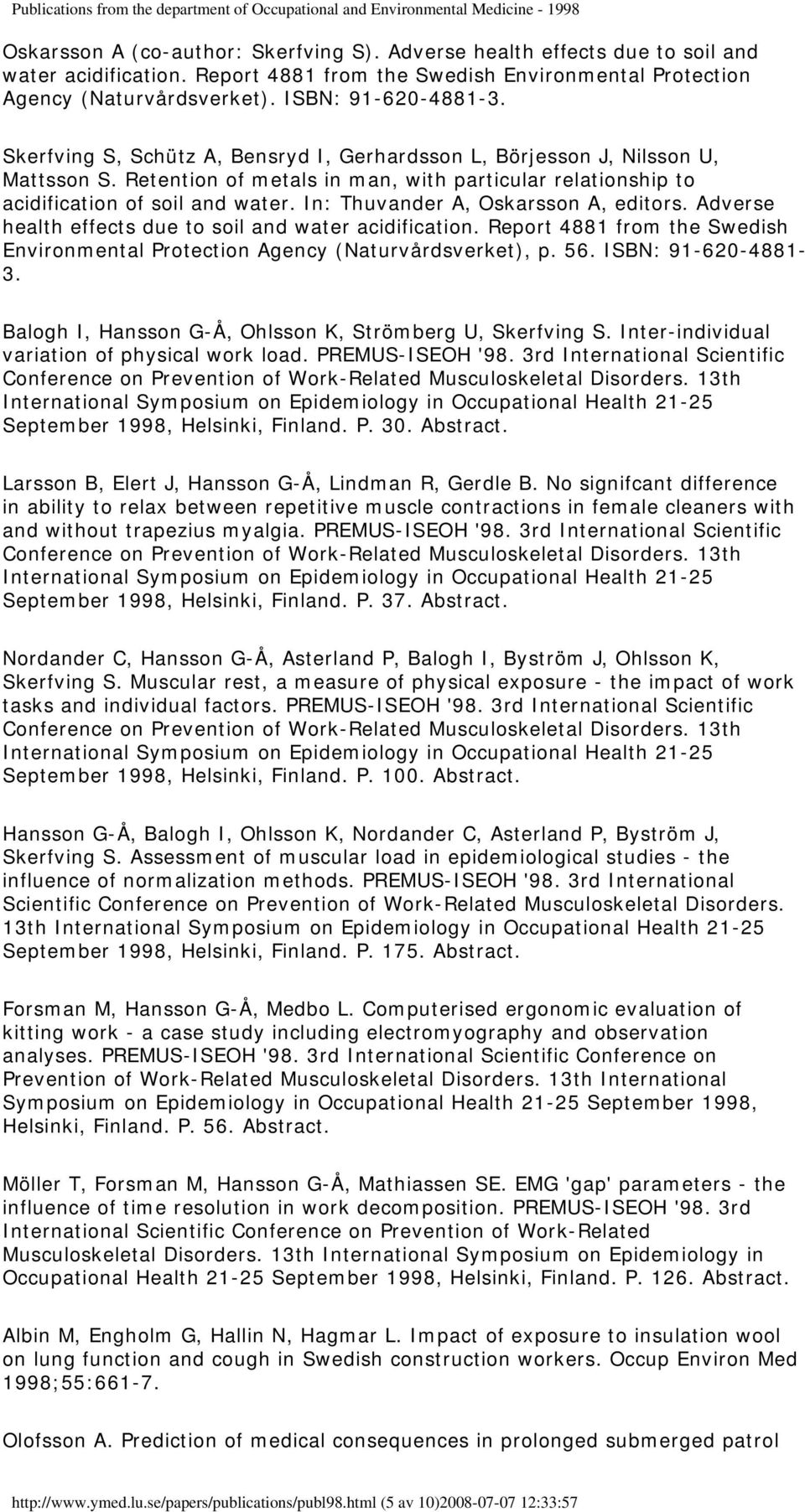 In: Thuvander A, Oskarsson A, editors. Adverse health effects due to soil and water acidification. Report 4881 from the Swedish Environmental Protection Agency (Naturvårdsverket), p. 56.