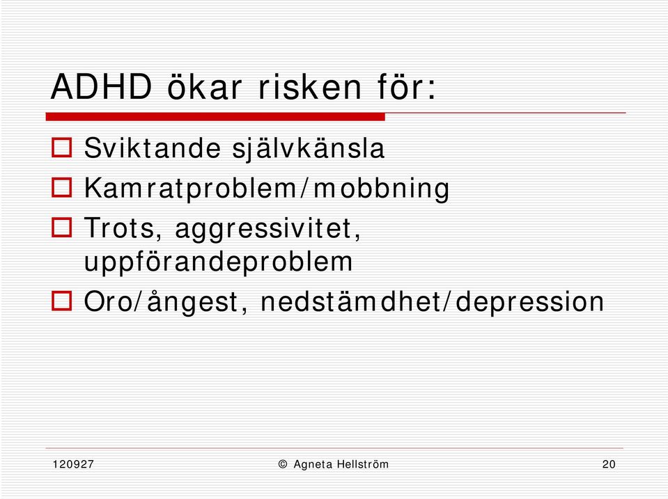 aggressivitet, uppförandeproblem