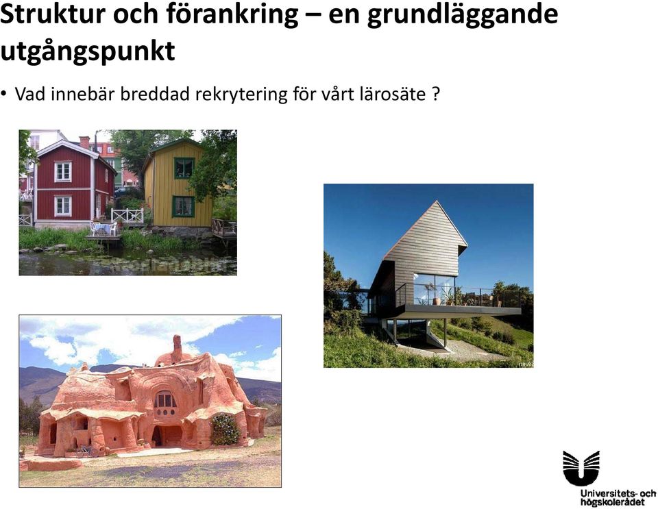 utgångspunkt Vad innebär