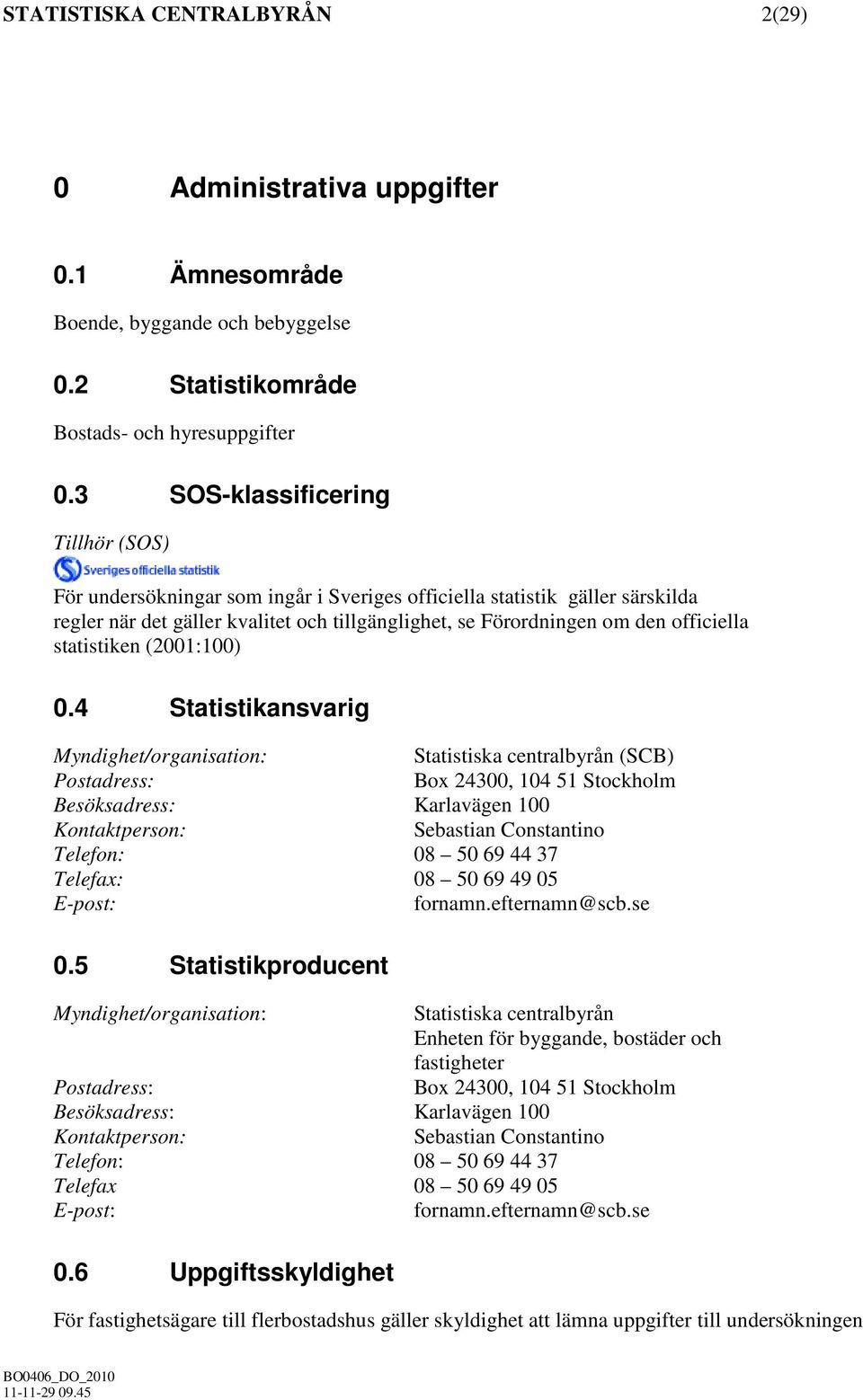 statistiken (2001:100) 0.