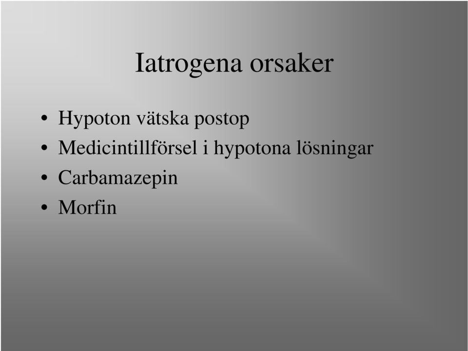 Medicintillförsel i