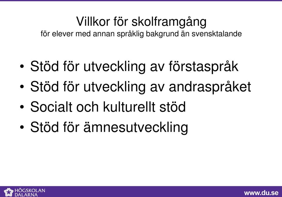 utveckling av förstaspråk Stöd för utveckling av