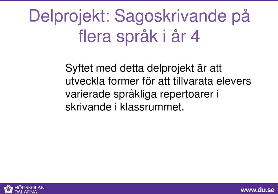 former för att tillvarata elevers varierade