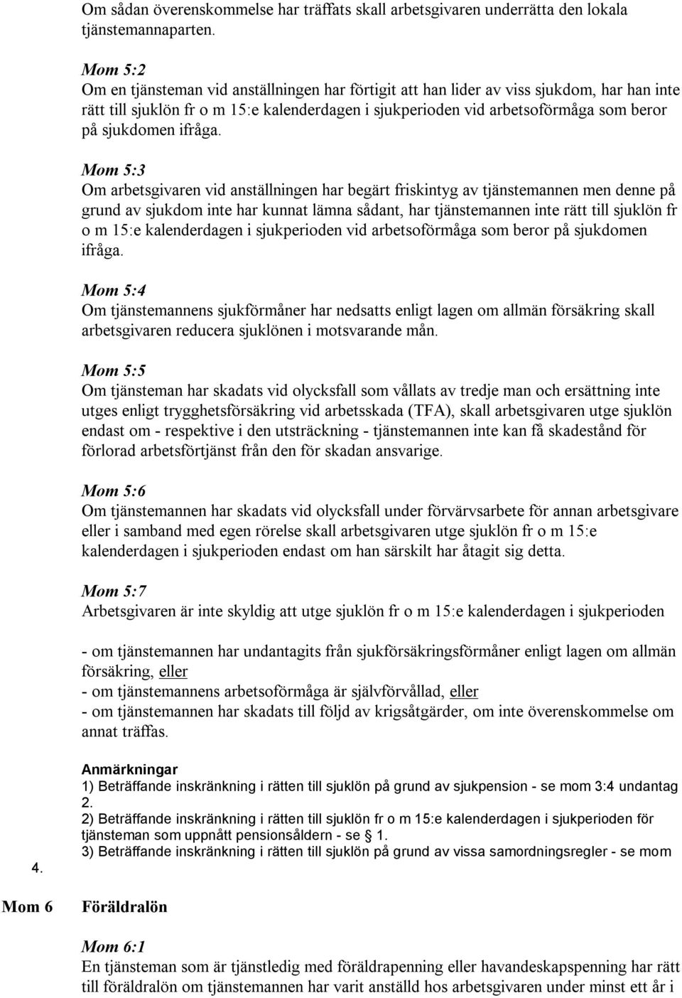 sjukdomen ifråga.