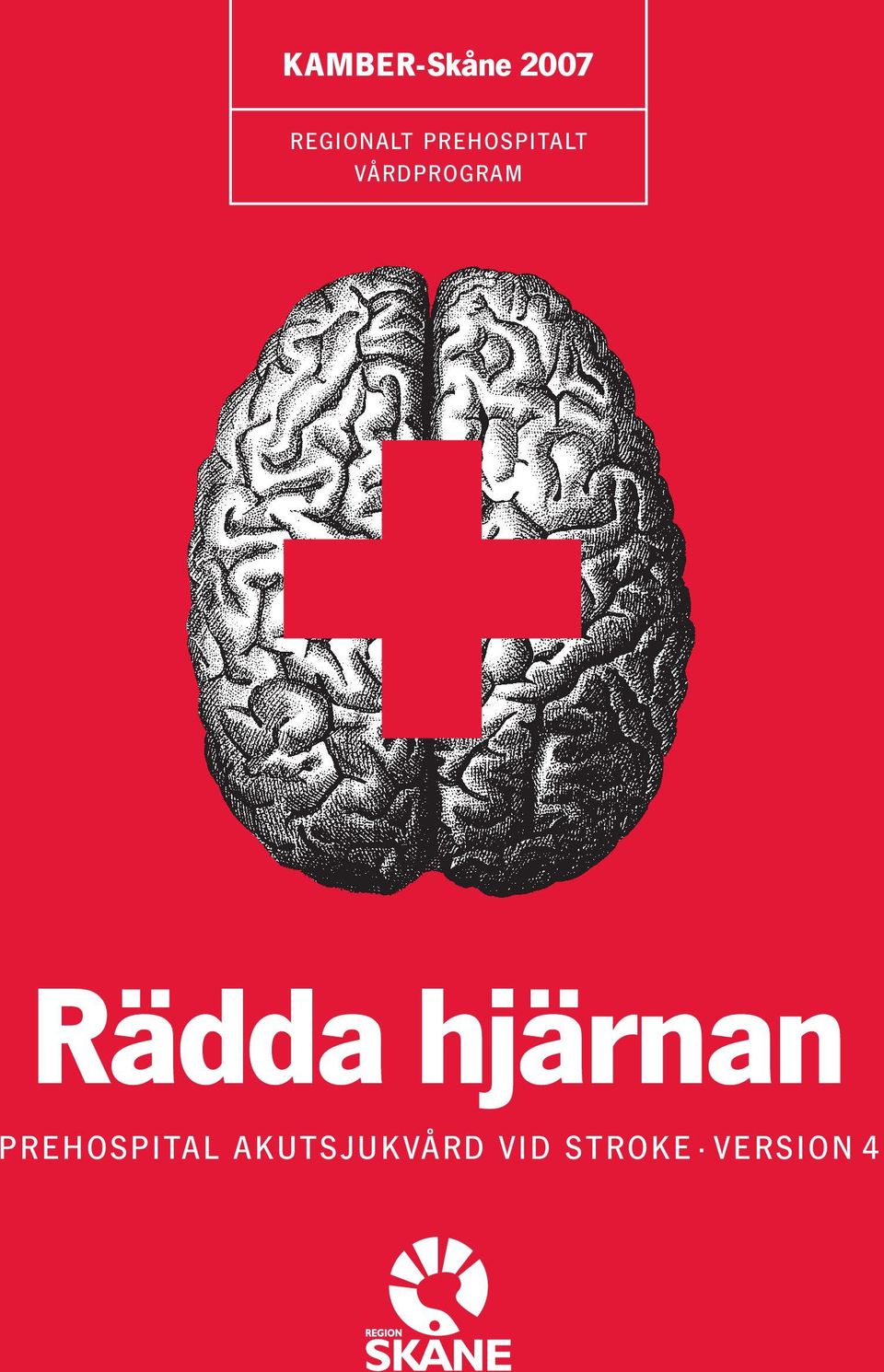 hjärnan PREHOSPITAL AKUTSJUKVÅRD