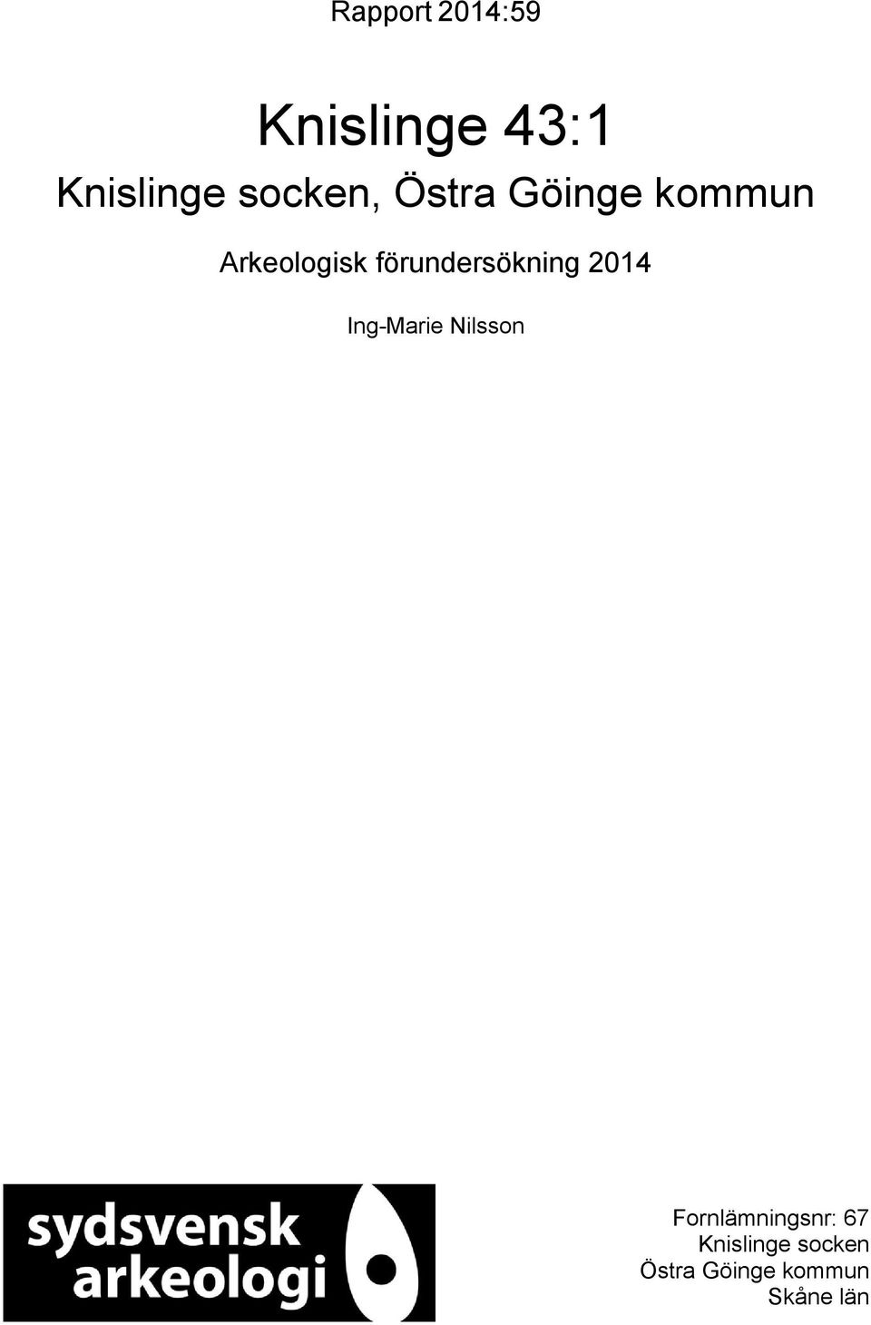 förundersökning 2014 Ing-Marie Nilsson