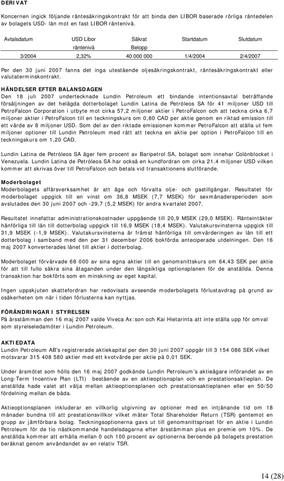 eller valutaterminskontrakt.