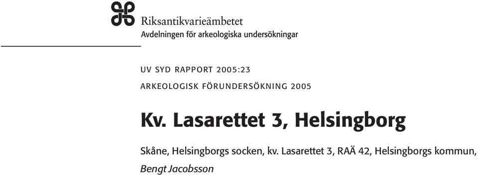 Lasarettet 3, Helsingborg Skåne, Helsingborgs
