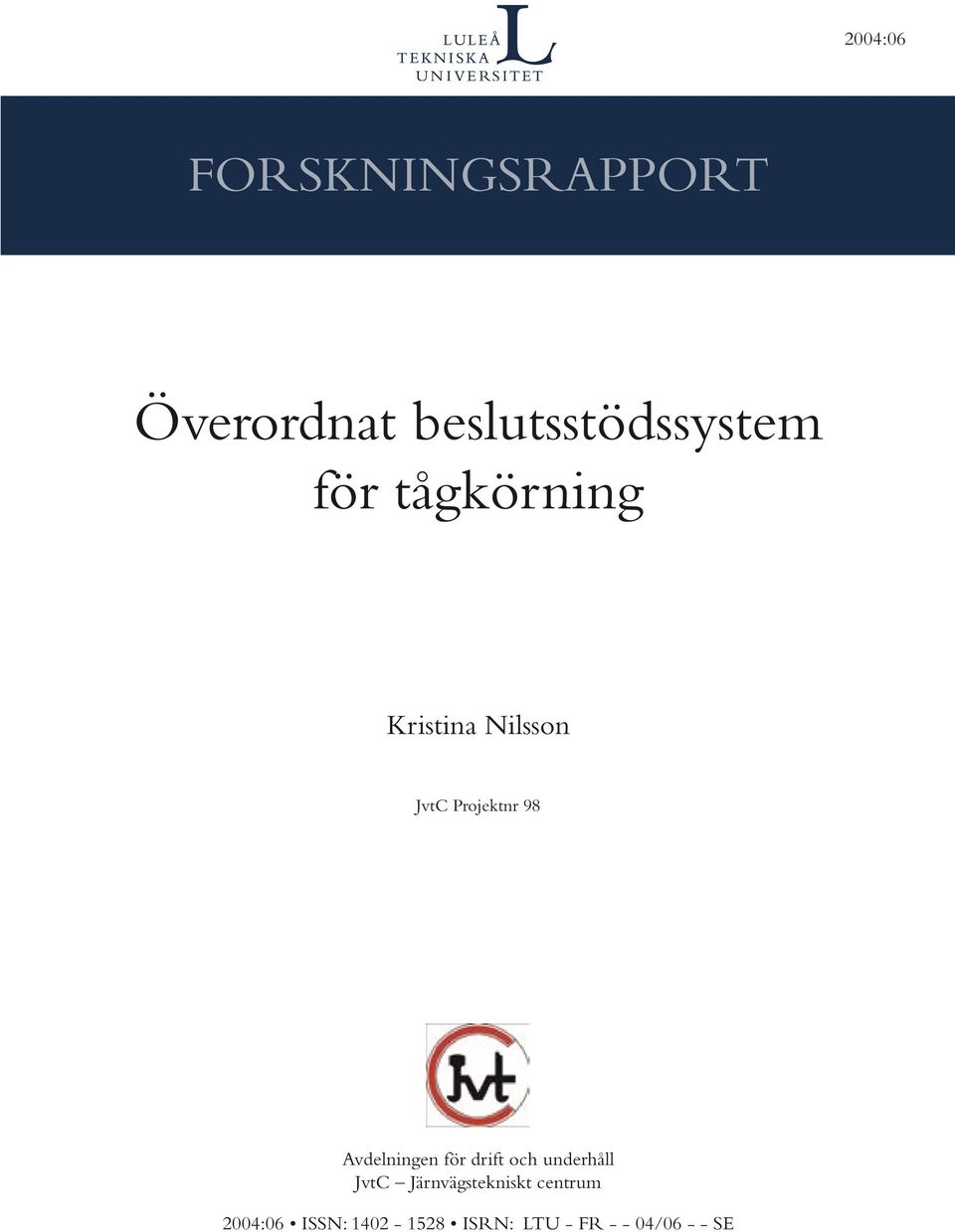 Avdelningen för drift och underhåll JvtC