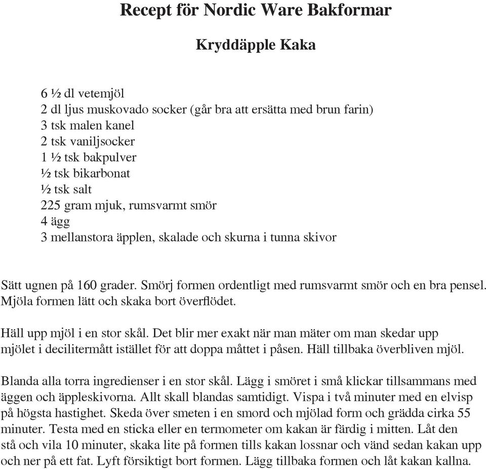 Instruktioner för att baka den perfekta kakan med Nordic Ware ...