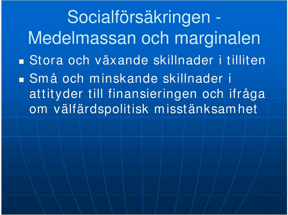 minskande skillnader i attityder till