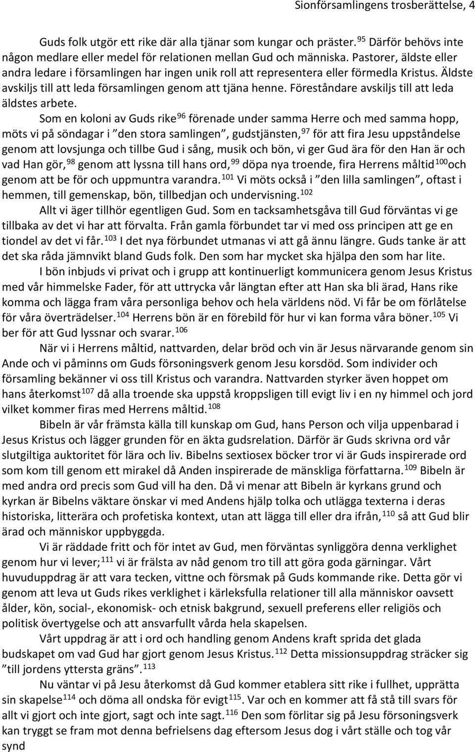 Föreståndare avskiljs till att leda äldstes arbete.