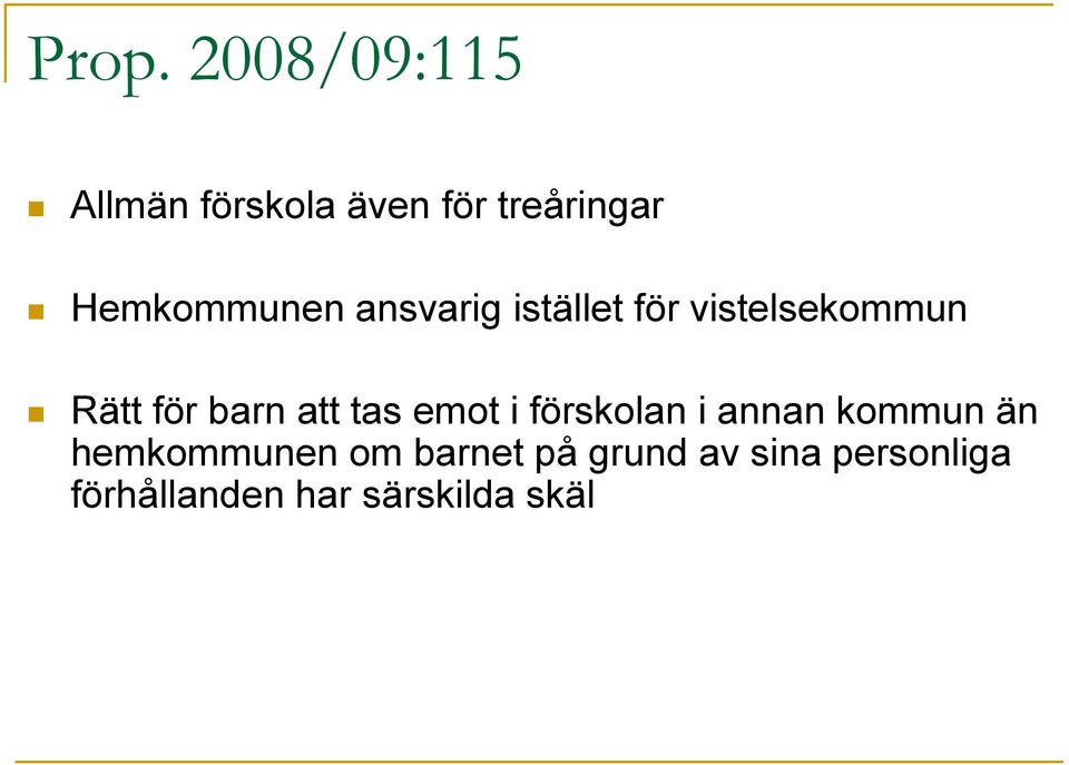 barn att tas emot i förskolan i annan kommun än hemkommunen