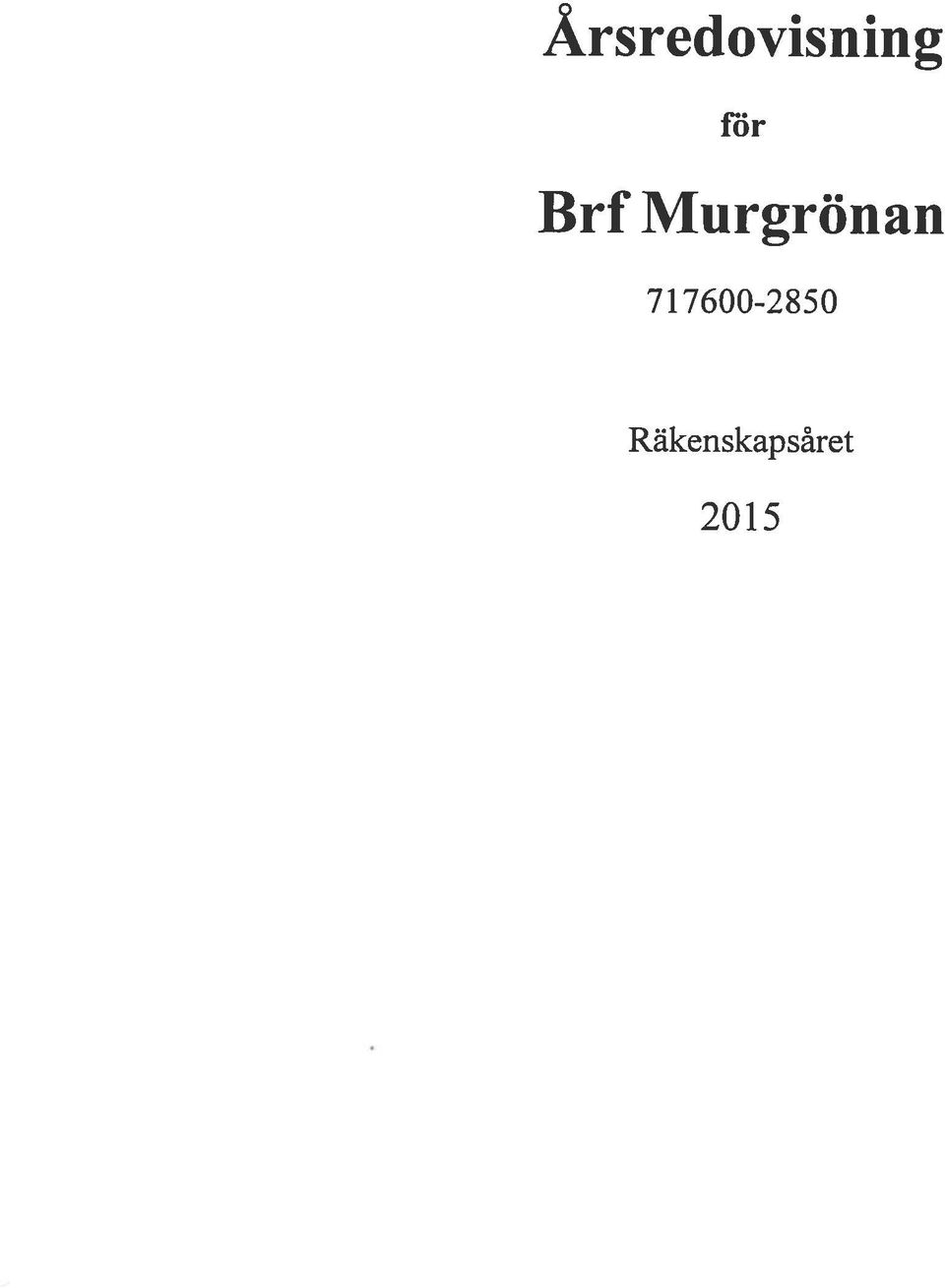 Murgrönan 7