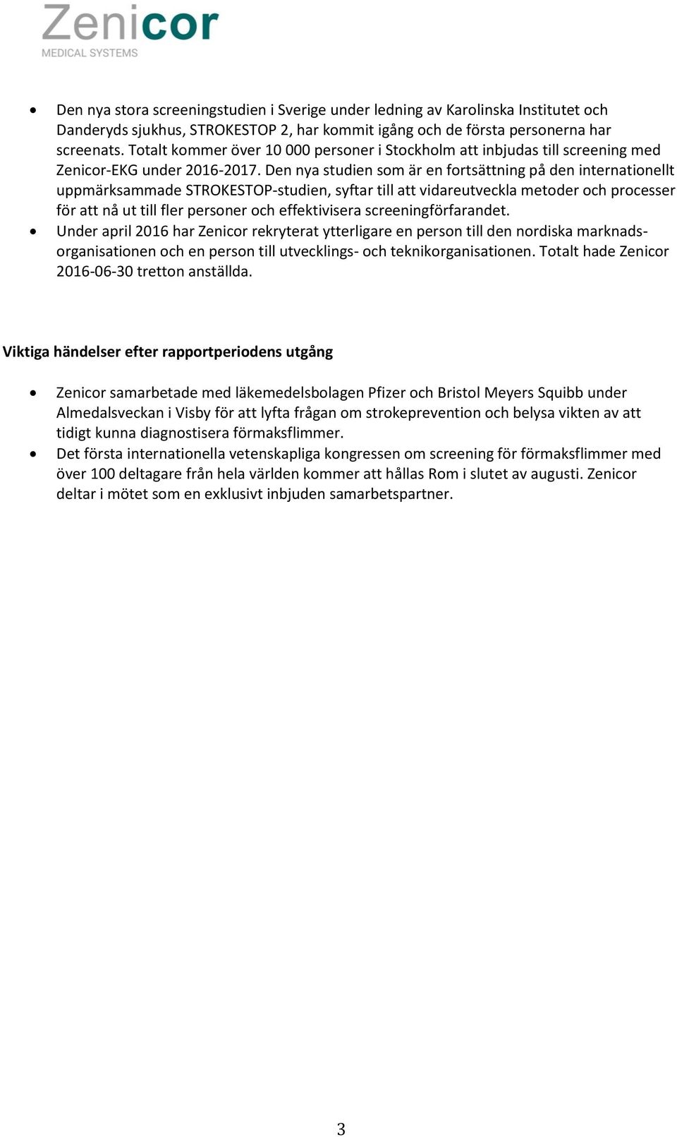 Den nya studien som är en fortsättning på den internationellt uppmärksammade STROKESTOP-studien, syftar till att vidareutveckla metoder och processer för att nå ut till fler personer och