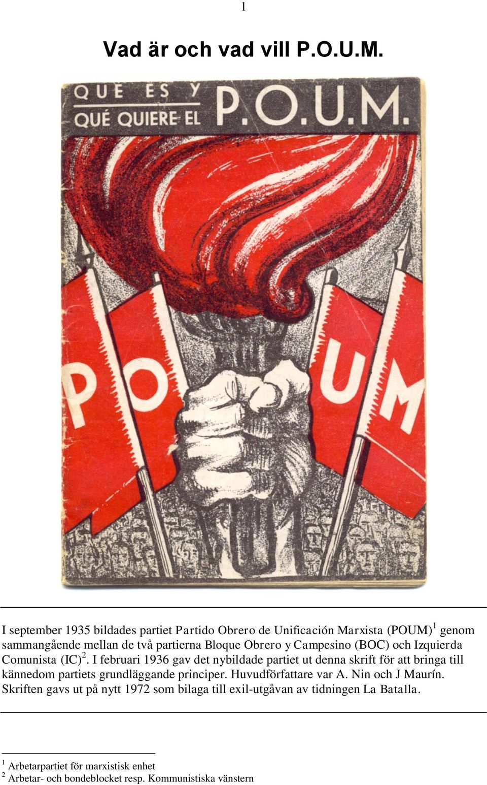 y Campesino (BOC) och Izquierda Comunista (IC) 2.
