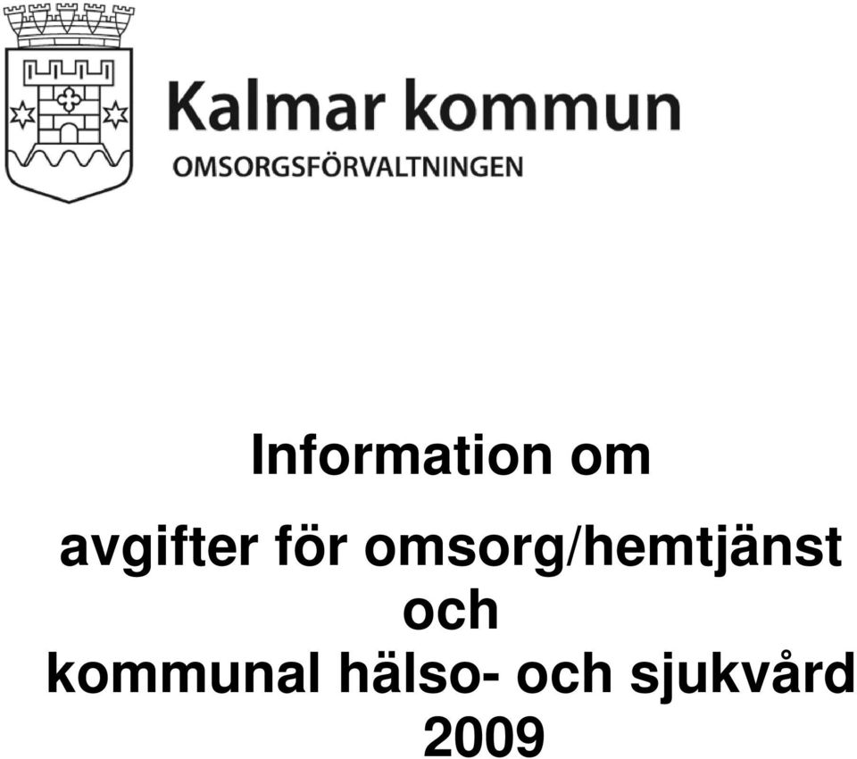 omsorg/hemtjänst och