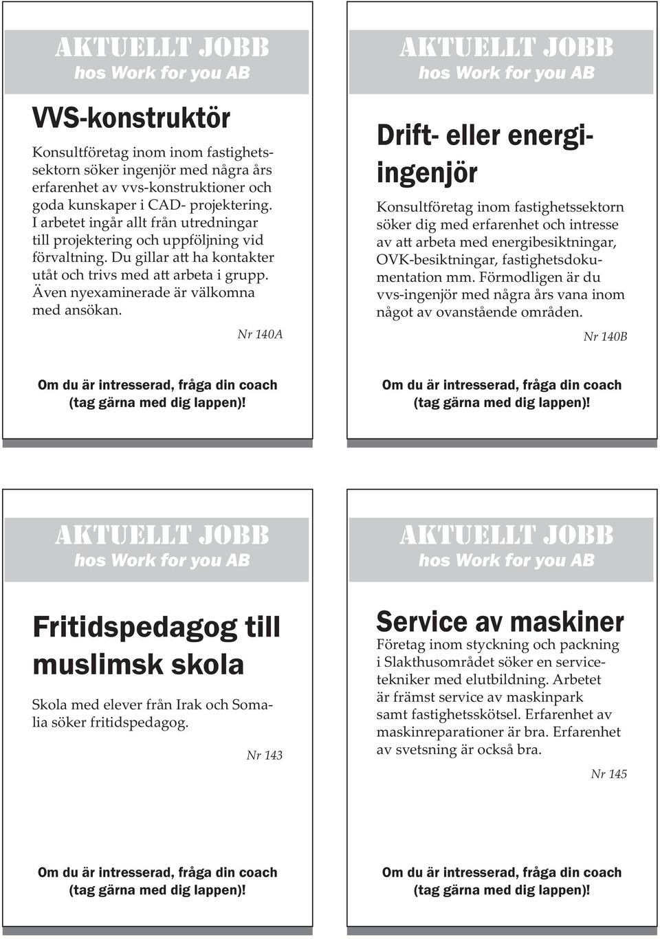 Nr 140A Drift- eller energiingenjör Konsultföretag inom fastighetssektorn söker dig med erfarenhet och intresse av a arbeta med energibesiktningar, OVK-besiktningar, fastighetsdokumentation mm.