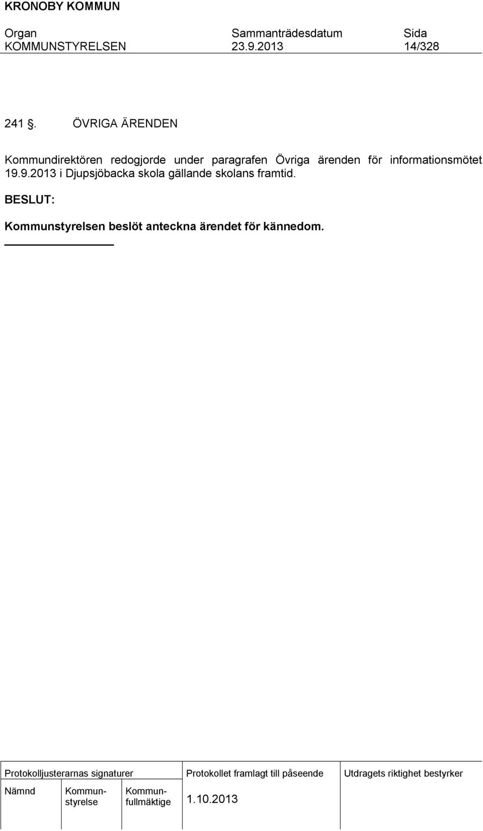 paragrafen Övriga ärenden för informationsmötet 19.