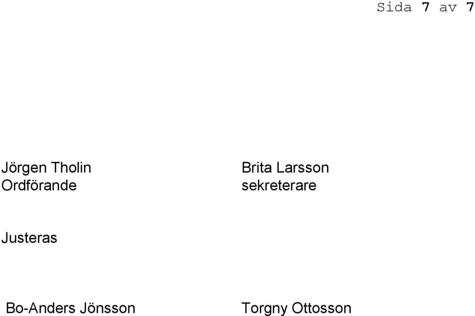 sekreterare Justeras