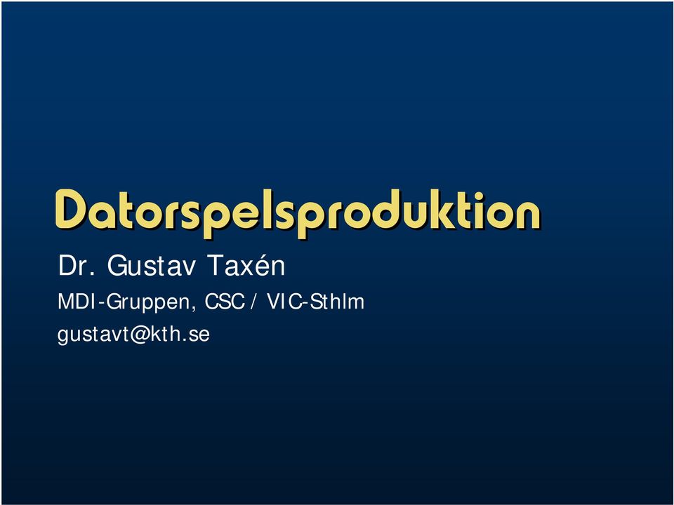 MDI-Gruppen, CSC /