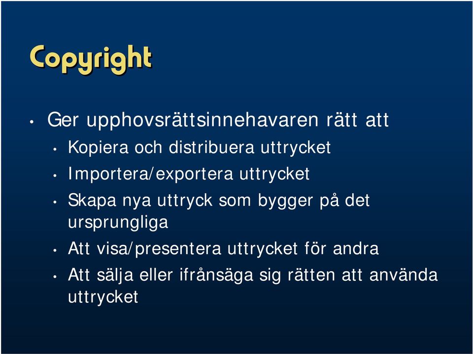 uttryck som bygger på det ursprungliga Att visa/presentera