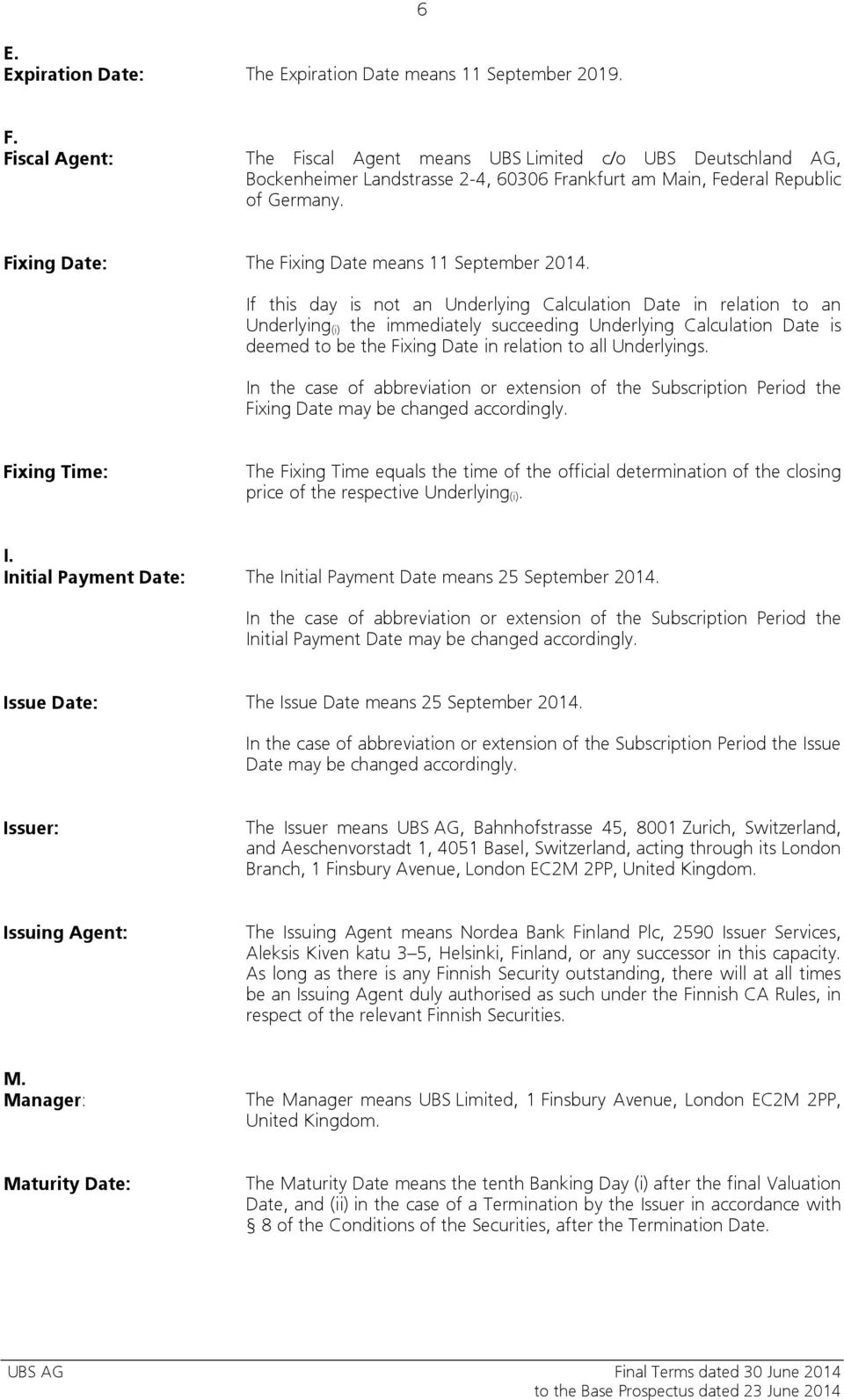 Fixing Date: The Fixing Date means 11 September 2014.