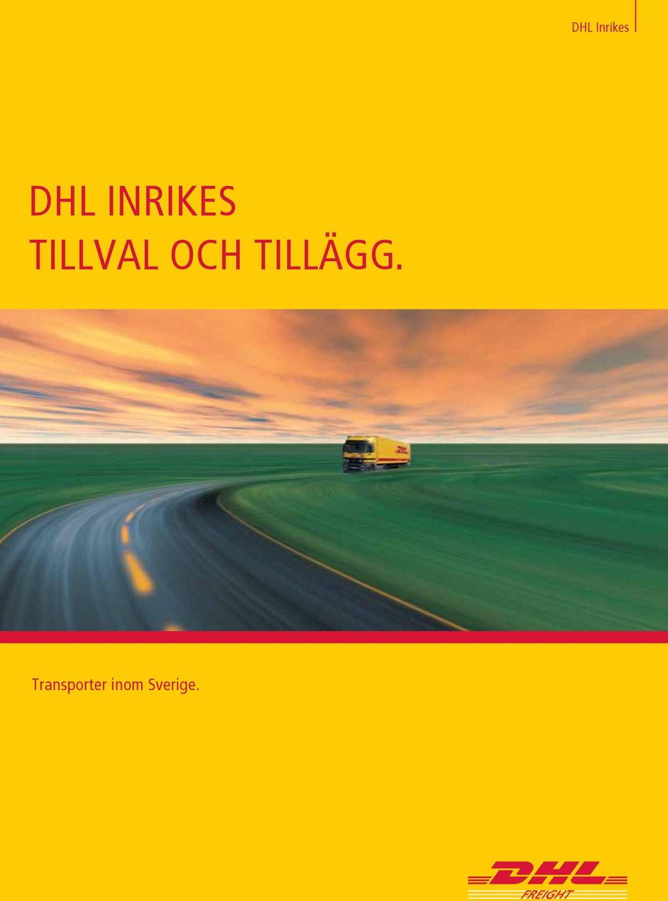 och tillägg.
