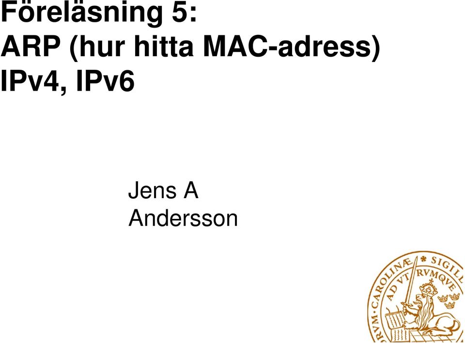 MAC-adress) IPv4,