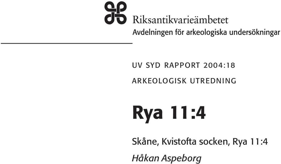 11:4 Skåne, Kvistofta