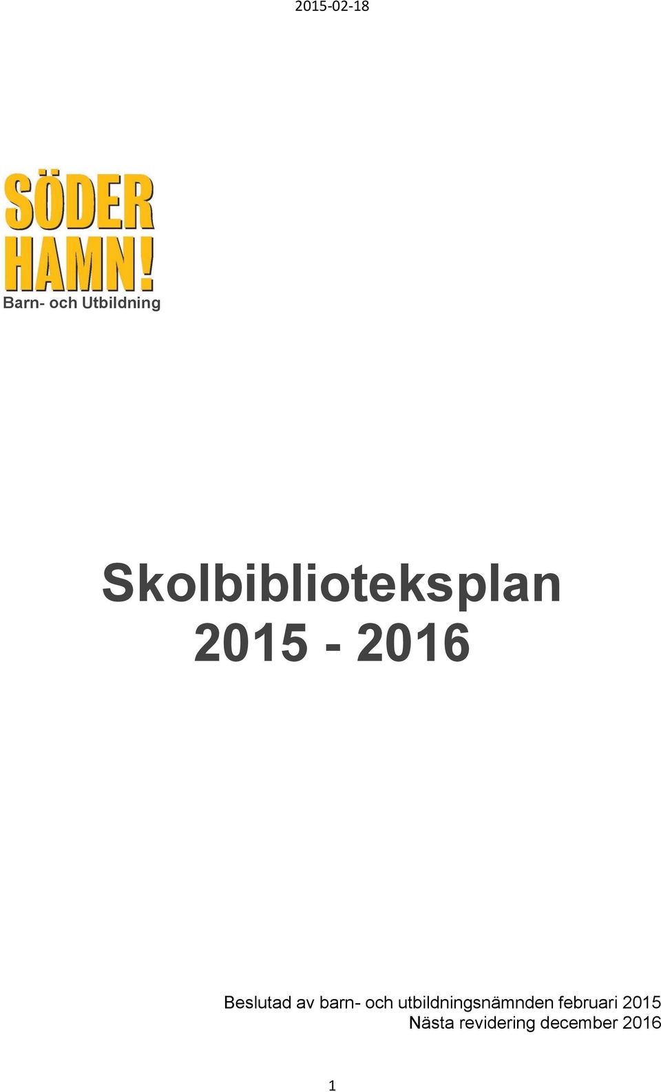 Beslutad av barn- och